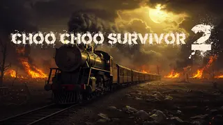 Choo Choo Survivor 2