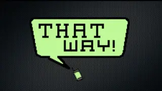 That Way!