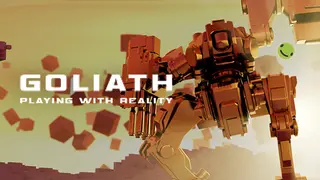 Goliath: Playing With Reality