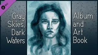 Gray Skies, Dark Waters Soundtrack & Art Book