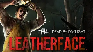 Dead by Daylight - Leatherface