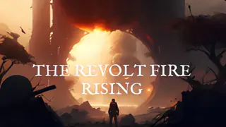 The Revolt Fire Rising