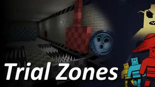 Trial Zones