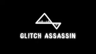 Glitch Assassin