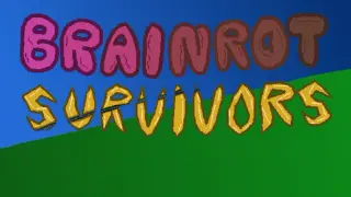 Brainrot Survivors
