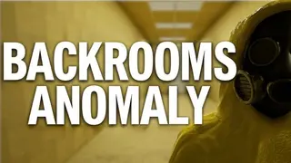 BACKROOMS ANOMALY