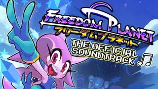 Freedom Planet - Official Soundtrack