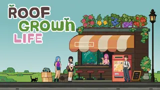Roofgrown Life