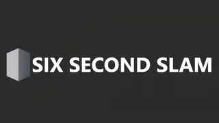 Six Second Slam