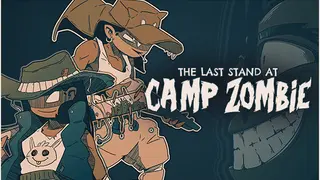 The last stand at Camp Zombie
