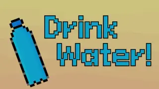 Drink Water!
