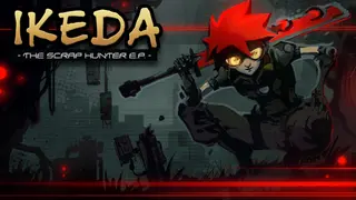 Ikeda : The Scrap Hunter E.P.
