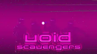 Void Scavengers