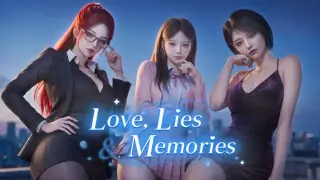 Love, Lies and Memories.