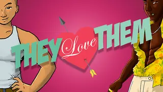 They Love Them