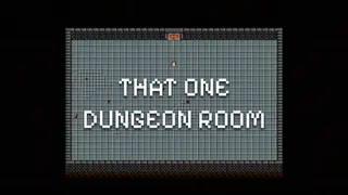 That One Dungeon Room