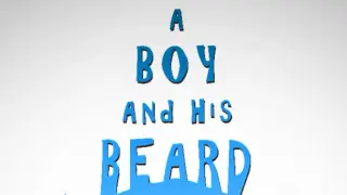 A Boy and His Beard