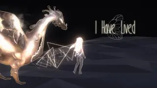 I Have Lived