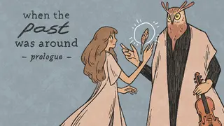 When The Past Was Around - Prologue
