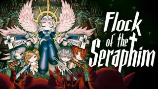 Flock of the Seraphim & A Game About Feeding A Black Hole