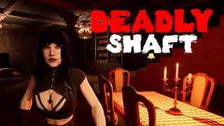 Deadly Shaft