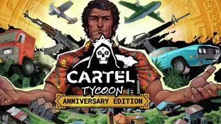 Cartel Tycoon Anniversary Edition