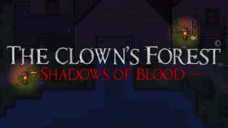 The Clown's Forest: Shadows of Blood