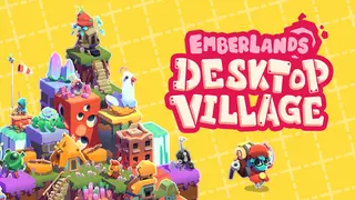 Emberlands: Desktop Village