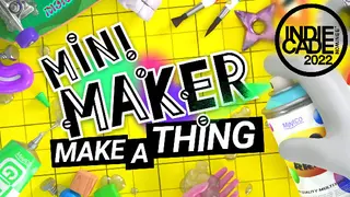 Mini Maker: Make A Thing!