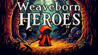 Weaveborn Heroes