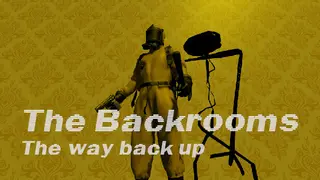 The Backrooms, the way back up