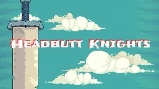 Headbutt Knights
