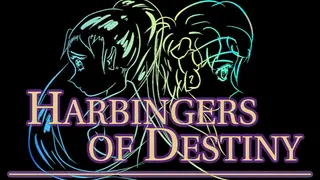 Harbingers of Destiny
