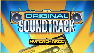 HYPERCHARGE: Unboxed Original Soundtrack
