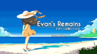 Evan's Remains Deluxe