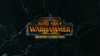 Total War: WARHAMMER II - Skaven Chieftain