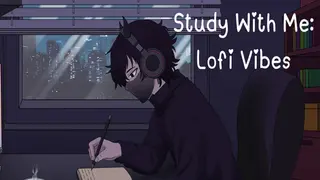 Study With Me: Lofi Vibes