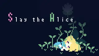 slay the alice