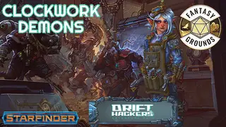 Fantasy Grounds - Starfinder RPG - Adventure Path #50: Clockwork Demons (Drift Hackers 2 of 3)
