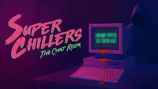 Super Chillers: The Chat Room