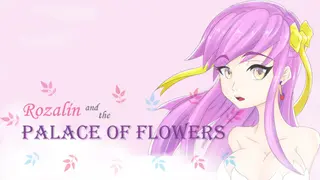 Rozalin and the Palace of Flowers