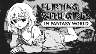 Flirting With Girls in Fantasy World