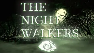 The Night Walkers