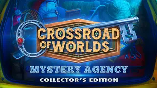 Crossroad of Worlds: Mystery Agency Collector's Edition