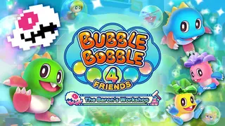 Bubble Bobble 4 Friends: The Baron's Workshop