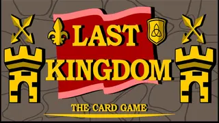 Last Kingdom - The Card Game