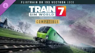 Train Sim World 7: Flix 'n' Mix Bundle