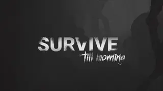 Survive Till Morning
