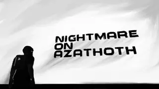Nightmare on Azathoth