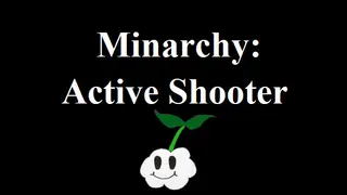 Minarchy: Active Shooter